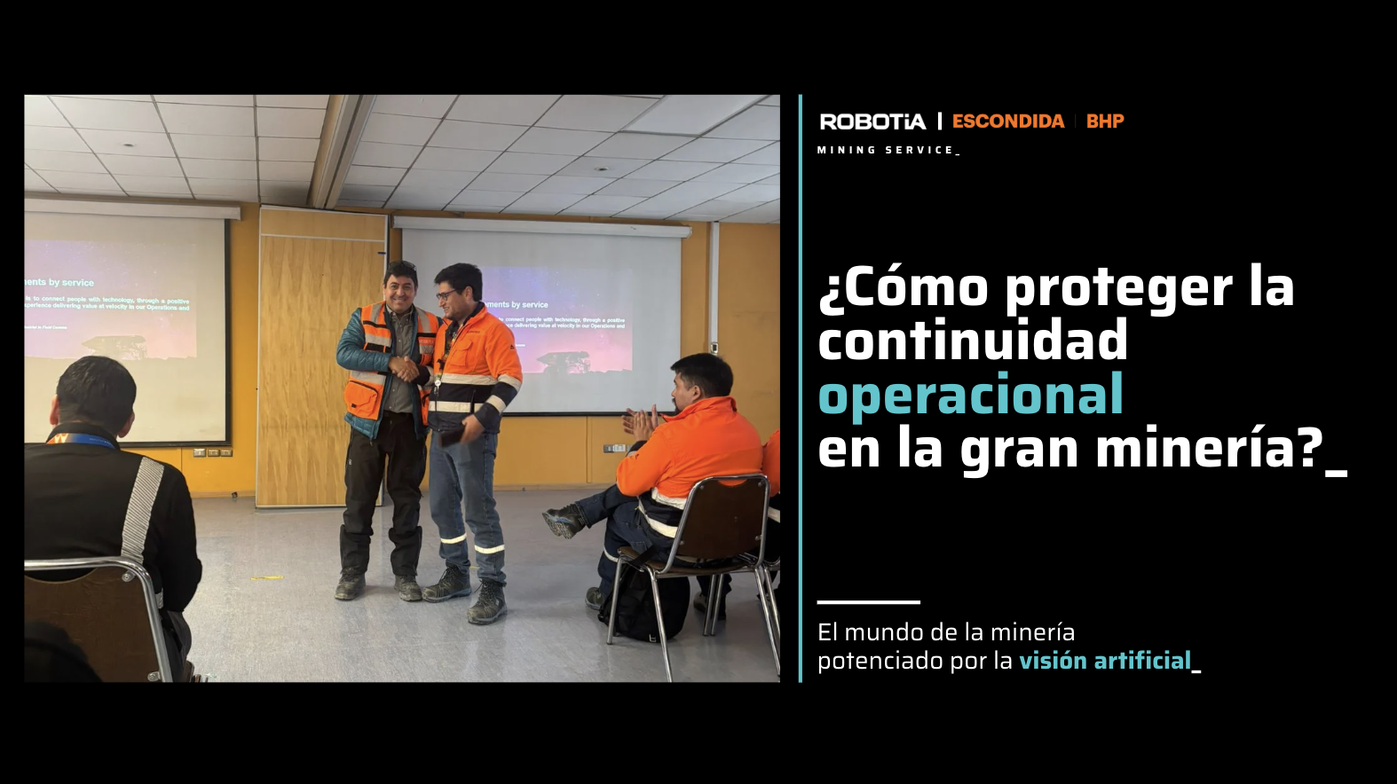 Robotia en Minera Escondida BHP